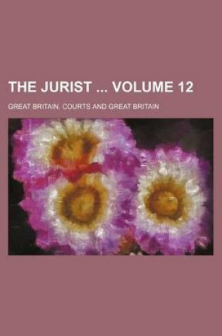 Cover of The Jurist Volume 12