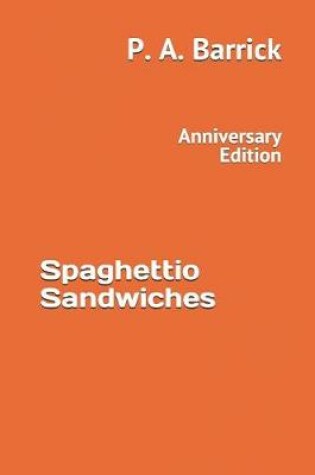 Cover of Spaghettio Sandwiches