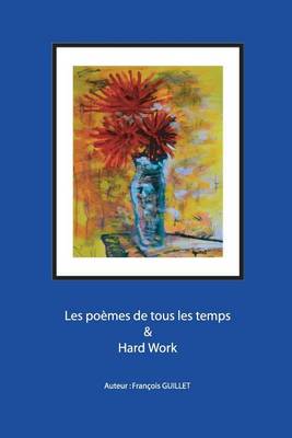 Book cover for Les Poemes de Tous Les Temps & Hard Work