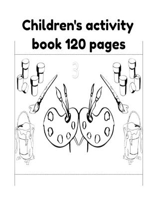 Book cover for Children's activity book 120 pages