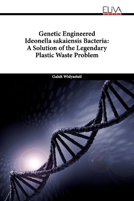 Book cover for Genetic Engineered Ideonella sakaiensis Bacteria