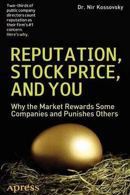 Book cover for Reputation, Stock Price, and You: Why the Market Rewards Some Companies and Punishes Others