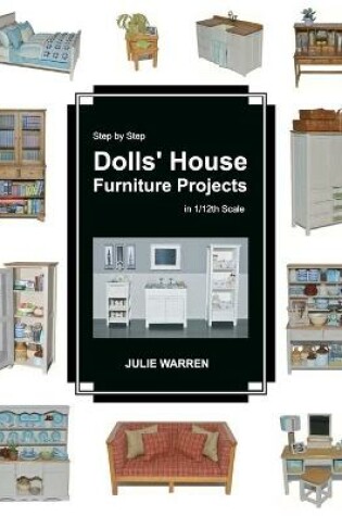 Cover of Step by Step Dolls' House Furniture Projects in 1/12th Scale