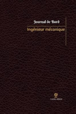 Cover of Ingenieur mecanique Journal de bord