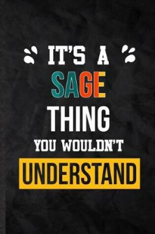 Cover of It's a Sage Thing You Wouldn't Understand