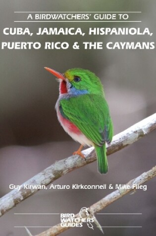 Cover of A Birdwatchers' Guide to Cuba, Jamaica, Hispaniola, Puerto Rico and the Caymans