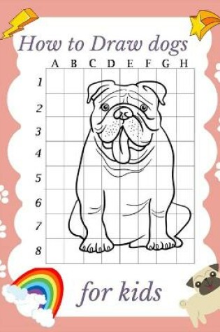 Cover of How to Draw dogs for kids