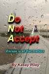 Book cover for Do Not Accept