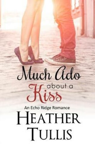 Cover of Much ADO about a Kiss