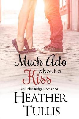 Book cover for Much ADO about a Kiss