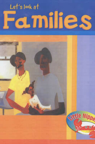 Cover of Little Nippers: Let's Look at Families Paperback