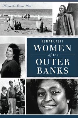 Cover of Remarkable Women of the Outer Banks