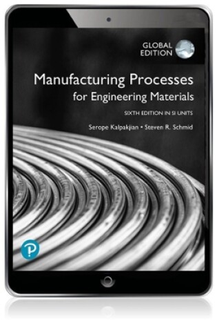 Cover of Manufacturing Processes for Engineering Materials, Global Edition