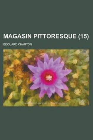 Cover of Magasin Pittoresque (15 )