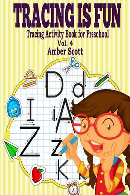 Book cover for Tracing Is Fun ( Tracing Activity Book For Preschool) - Vol. 4