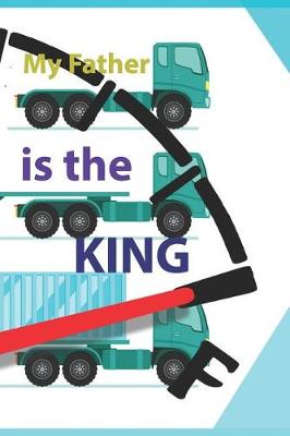 Book cover for My Father Is The King