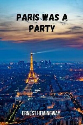 Cover of Paris was a party