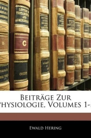 Cover of Beiträge Zur Physiologie, Erstes Heft