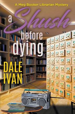Book cover for A Shush Before Dying