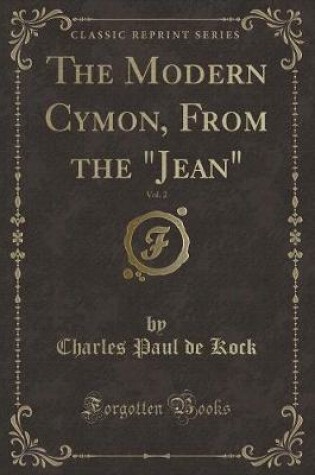 Cover of The Modern Cymon, from the Jean, Vol. 2 (Classic Reprint)