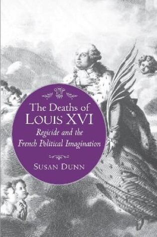 Cover of The Deaths of Louis XVI