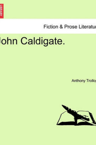 Cover of John Caldigate. Vol. II