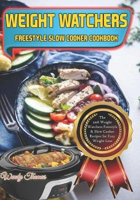 Book cover for Weight Watchers Freestyle Slow Cooker Cookbook
