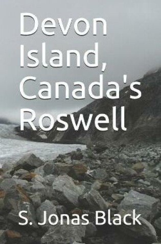 Cover of Devon Island, Canada's Roswell