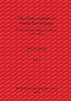 Book cover for The Vin&#269;a culture of South-East Europe, Part i