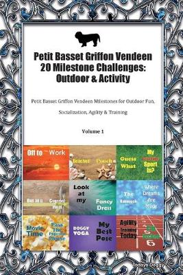 Book cover for Petit Basset Griffon Vendeen 20 Milestone Challenges