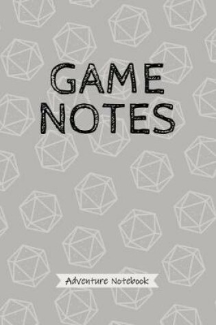 Cover of Game Notes - Adventure Notebook