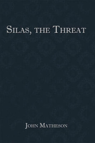 Cover of Silas, the Threat