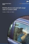Book cover for Mobile phone and seat belt usage rates in London 2008