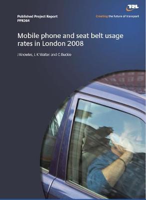 Cover of Mobile phone and seat belt usage rates in London 2008