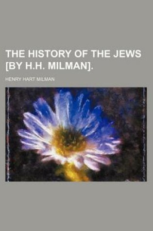 Cover of The History of the Jews [By H.H. Milman].