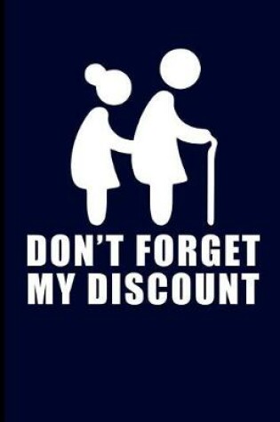 Cover of Don't Forget My Discount