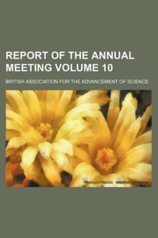 Cover of Report of the Annual Meeting Volume 10