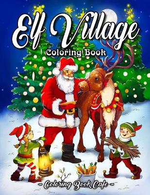 Book cover for Elf Village Coloring Book