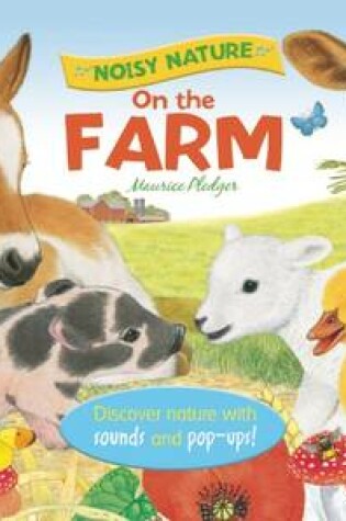 Cover of Noisy Nature: On the Farm