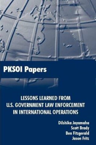 Cover of Lessons Learned from U.S. Government Law Enforcement in International Operations