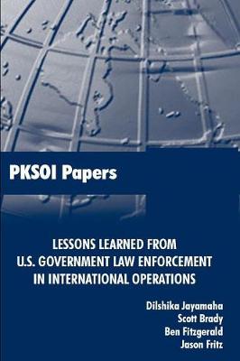 Book cover for Lessons Learned from U.S. Government Law Enforcement in International Operations