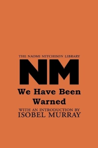 Cover of We Have Been Warned