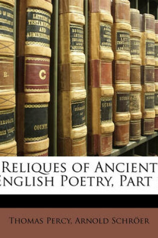 Cover of Reliques of Ancient English Poetry, Part 1