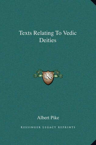 Cover of Texts Relating to Vedic Deities
