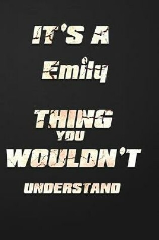 Cover of It's a Emily Thing You Wouldn't Understand