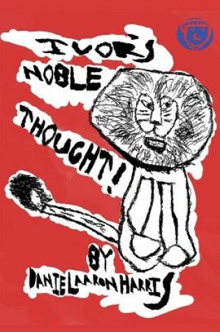 Cover of Ivors Noble Thought!