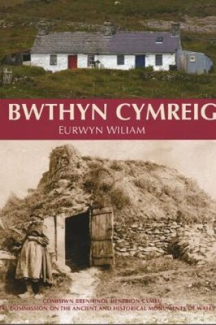 Cover of Bwthyn Cymreig, Y - Arferion Adeiladu Tlodion y Gymru Wledig, 1750-1900