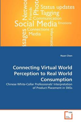 Book cover for Connecting Virtual World Perception to Real World Consumption