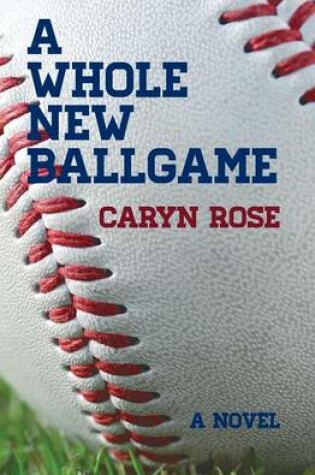 Cover of A Whole New Ballgame