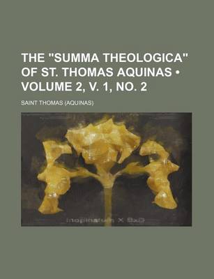 Cover of The "Summa Theologica" of St. Thomas Aquinas